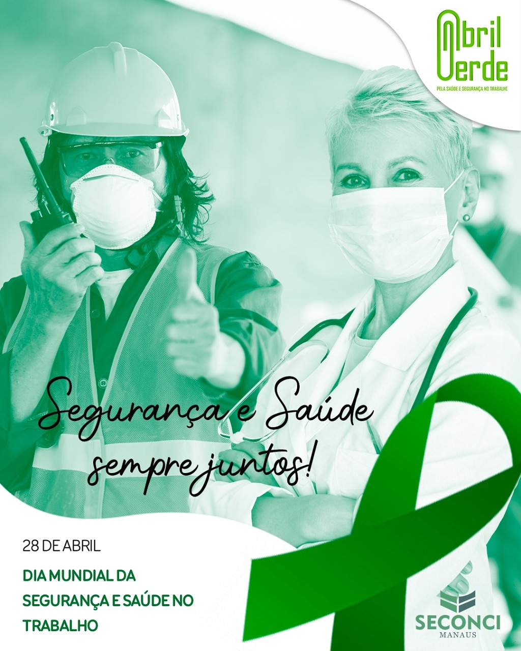 Abril Verde Dia Mundial de Segurança e Saúde no Trabalho Seconci